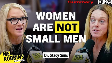 Mel Robbins x Stacy Sims The Body Reset Diet - Podcast breakdown